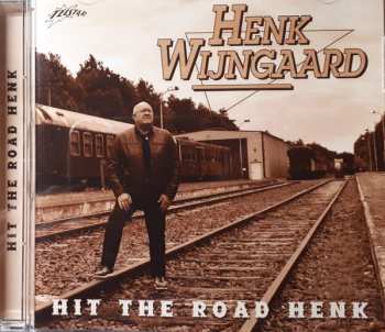 Album Henk Wijngaard: Hit The Road Henk