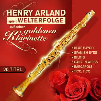 Album Henry Arland: Welterfolge Auf Seiner Goldenen...