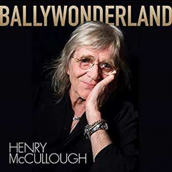 Album Henry McCullough: Ballywonderland