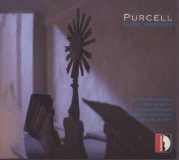 Album Henry Purcell: Close Thine Eyes