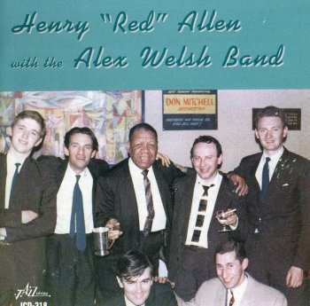 CD Henry "Red" Allen: Henry "Red" Allen With The Alex Welsh Band 565990