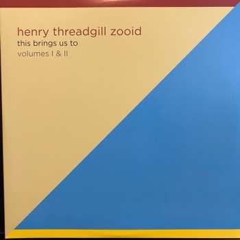 Album Henry Threadgill's Zooid: This Brings Us To Volumes I & II