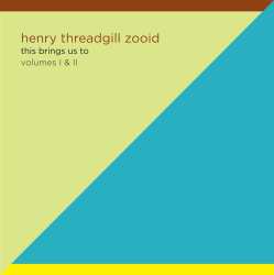 2LP Henry Threadgill's Zooid: This Brings Us To Volumes I & II 562541