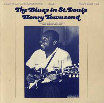 Album Henry Townsend: The Blues In St. Louis Vol. 3: Henry Townsend