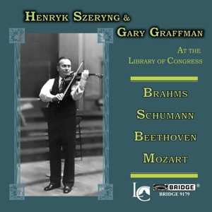 Album Henryk Szeryng: Henryk Szeryng & Gary Graffman At The Library Of Congress