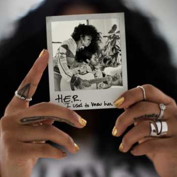 Album H.E.R.: I Used To Know Her