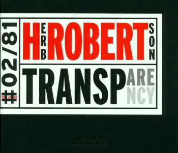 CD Herb Robertson Quintet: Transparency 550867