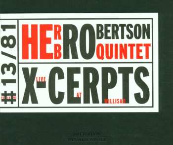 CD Herb Robertson Quintet: X-Cerpts - Live At Willisau 549154