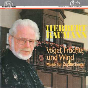 Album Herbert Baumann: Vögel, Früchte Und Wind. Musik Für Zupforchester