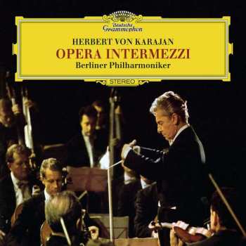 Album Herbert von Karajan: Opern - Intermezzi