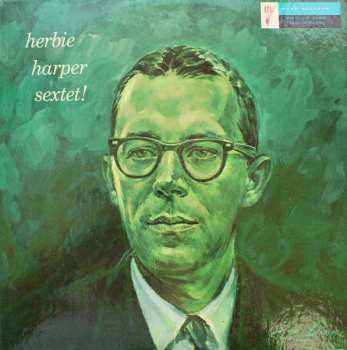 Album Herbie Harper Sextet: Herbie Harper Sextet!