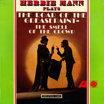 Album Herbie Mann: The Roar Of The Greasepaint- The Smell Of The Crowd