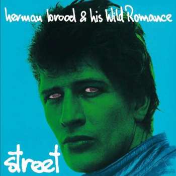 Album Herman Brood & His Wild Romance: Street