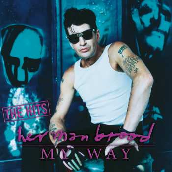 Album Herman Brood: My Way - The Hits