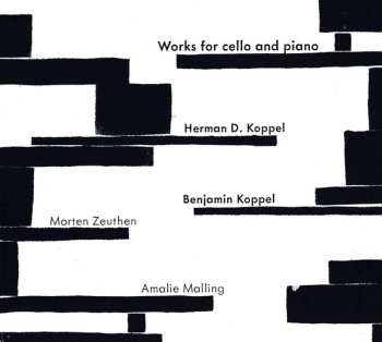 Album Herman D. Koppel: Works For Cello And Piano