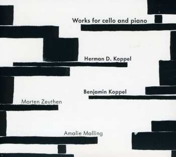 CD Herman D. Koppel: Works For Cello And Piano 560555