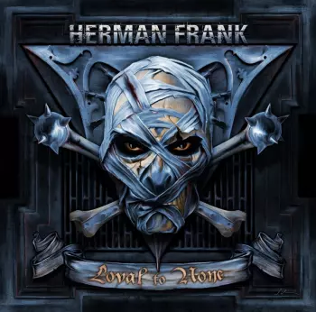 Herman Frank: Loyal To None