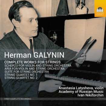 Герман Галынин: Complete Works For Strings