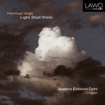 CD Anders Eidsten Dahl: Light Shall Shine 636581