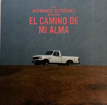 LP Hermanos Gutiérrez: El Camino De Mi Alma CLR 638504