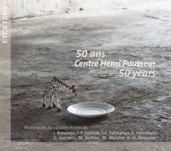 2CD Various: Centre Henri Pousseur - 50 Years 560138