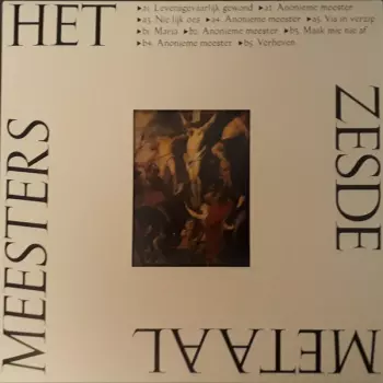 Het Zesde Metaal: Meesters