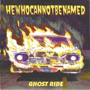 Album HEWHOCANNOTBENAMED: Ghost Ride