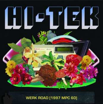 Album Hi-Tek: Werk Road [1997 MPC 60]