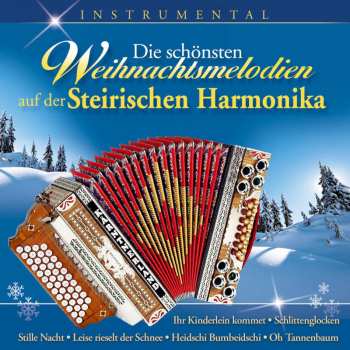 Album Hias Kirchgasser: Die Schönsten Weihnachtsmelodien Auf Der Steirischen Harmonika