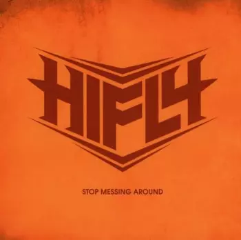 Hifly: Stop Messing Around