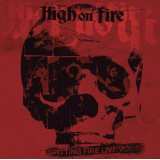 Album High On Fire: Spitting Fire Live Vol. 2