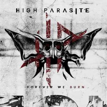 High Parasite: Forever we burn