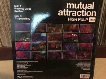 LP High Pulp: Mutual Attraction Vol. 2 LTD 592124