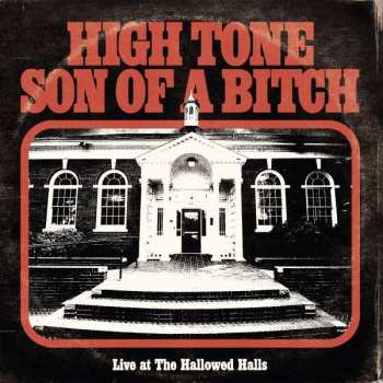 LP High Tone Son Of A Bitch: Live At The Hallowed Halls CLR | LTD 576016