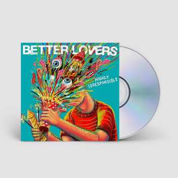 CD Better Lovers: Highly Irresponsible 601684