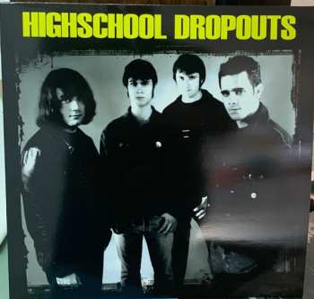 LP Highschool Dropouts: Highschool Dropouts CLR 559433