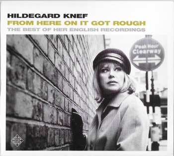 Album Hildegard Knef: From Here On It Got Rough (The Best Of Her English Recordings)