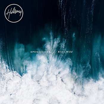 CD Hillsong: Open Heaven / River Wild 558236