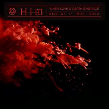 Album HIM: When Love & Death Embrace // Best of 1997-2003