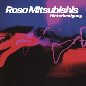 Album Hinterlandgang: Rosa Mitsubishis