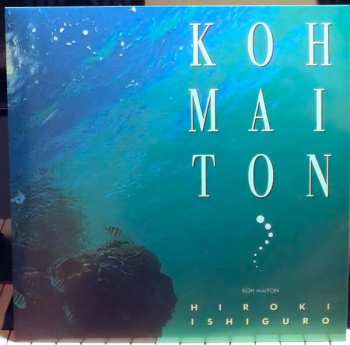 LP Hiroki Ishiguro: Koh Maiton 570400