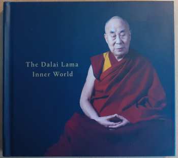 Album His Holiness The 14th Dalai Lama Tenzin Gyatso: Inner World