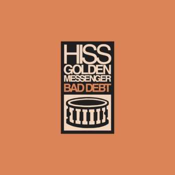 CD Hiss Golden Messenger: Bad Debt 568952