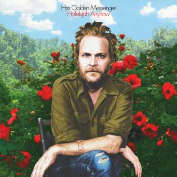 CD Hiss Golden Messenger: Hallelujah Anyhow 393992