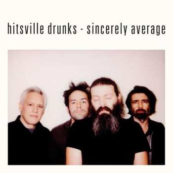 LP Hitsville Drunks: Sincerely Average NUM 353532