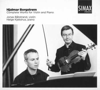 CD Hjalmar Borgstrøm: Complete Works For Violin And Piano 456791