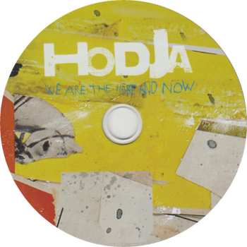 CD Hodja: We Are The Here And Now 575937