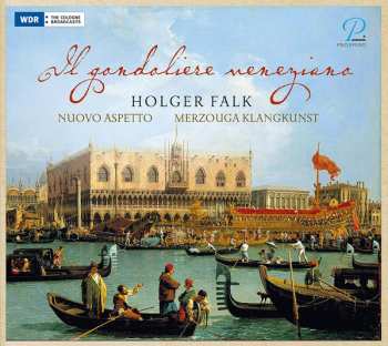 Holger Falk: Il Gondoliere Veneziano