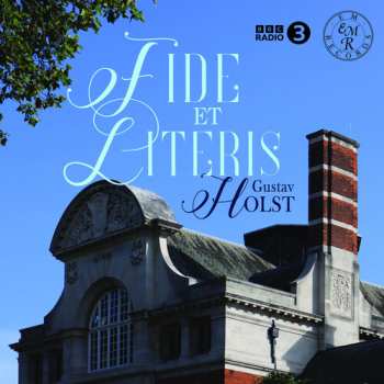 Album Holst / Bbc Concert Orchestra: Holst: Fide Et Literis