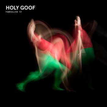 Album Holy Goof: Fabriclive 97